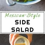 Collage of Mexican-Style Side Salad images with text overlay for Pinterest.