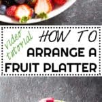 Ever wondered how to arrange a fruit platter as pretty as the ones in restaurants & hotels? Here is a video tutorial and full instructions!