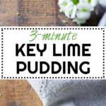 Instant dessert anybody? Here is a 3-minute prep Key Lime Pudding that will knock you off your socks! It's healthy, it's full of nutrition and it's absolutely delicious.
