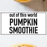 Collage of pumpkin smoothie with text overlay for Pinterest