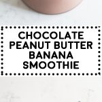 This Healthy Chocolate Peanut Butter Banana Smoothie will be the most delicious vegan smoothie you drank in a long time! Cacao powder, banana, peanut butter, hemp seeds, a little maple syrup and almond milk is all you need!