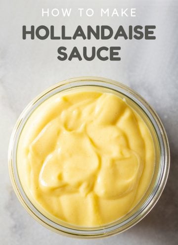 How to Make Hollandaise Sauce