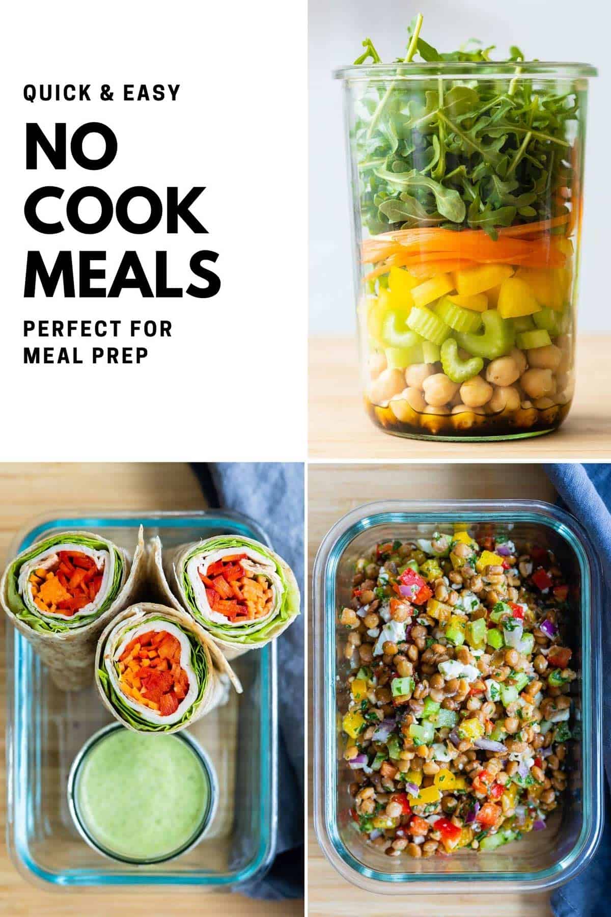 photo collage of 3 meals with text overlay that says: quick and easy no cook meals perfect for meal prep.